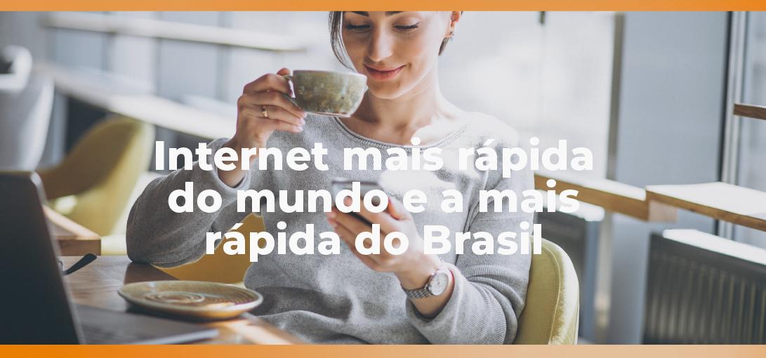 mais rápida do mundo e a mais rápida do Brasil Quero